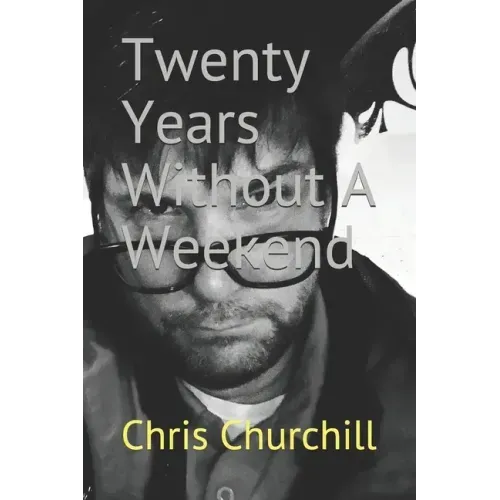 Twenty Years Without A Weekend