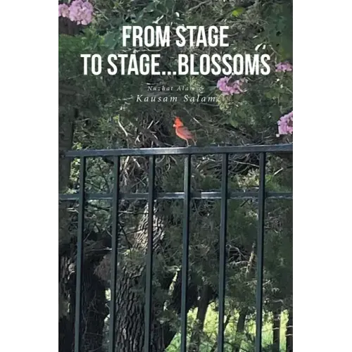 From Stage to Stage...Blossoms