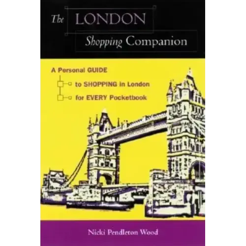 The London Shopping Companion: A Personal Guide to Shopping in London for Every Pocketbook