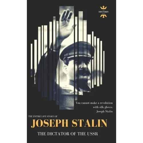 Joseph Stalin: The Dictator of the USSR