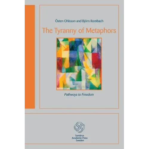 The Tyranny of Metaphors