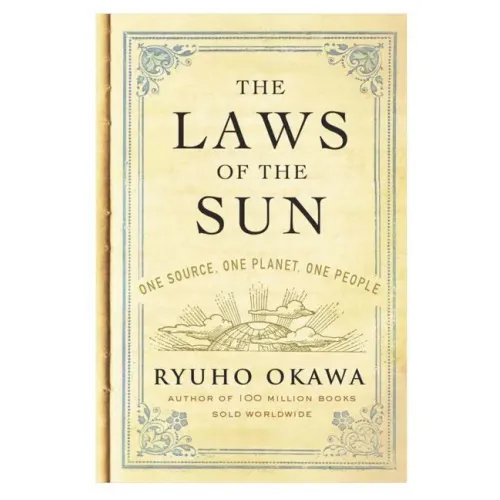 The Laws of the Sun: One Source, One Planet, One People