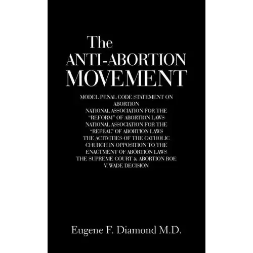 The Anti-Abortion Movement