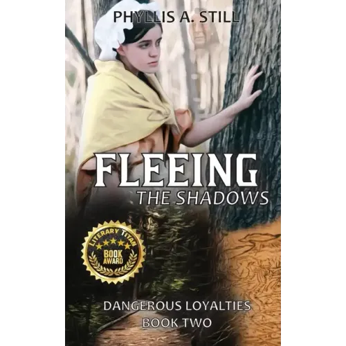 Fleeing the Shadows: Dangerous Loyalties, Book Two
