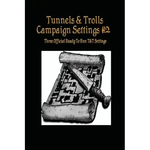 Tunnels & Trolls Campaign Settings #2: A Campaign Setting Supplement
