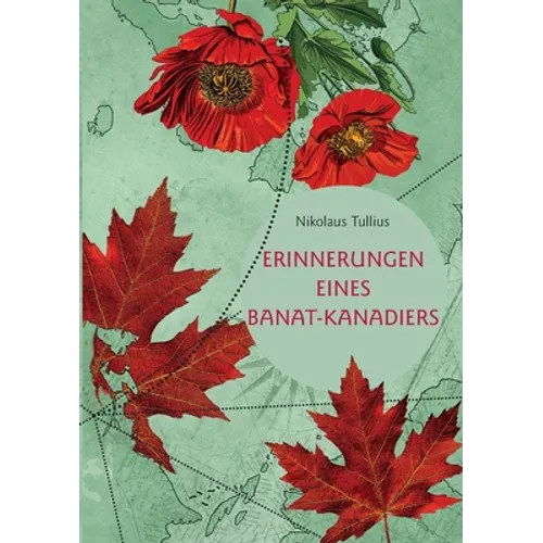 Erinnerungen eines Banat-Kanadiers