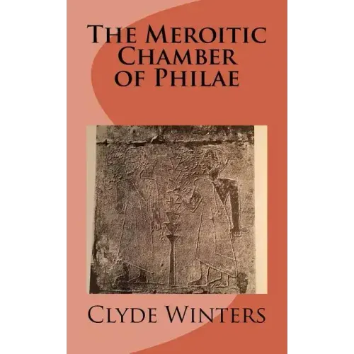 The Meroitic Chamber of Philae