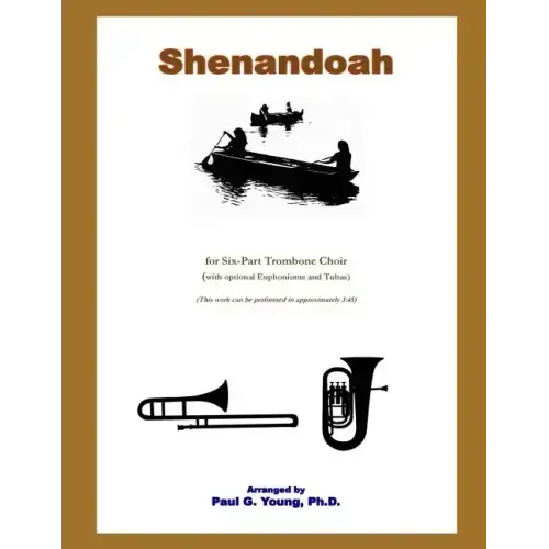 Shenandoah: for Six-Part Trombone Choir