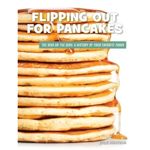 Flipping Out for Pancakes