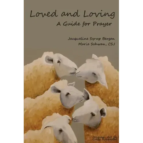Loved and Loving: A Guide for Prayer