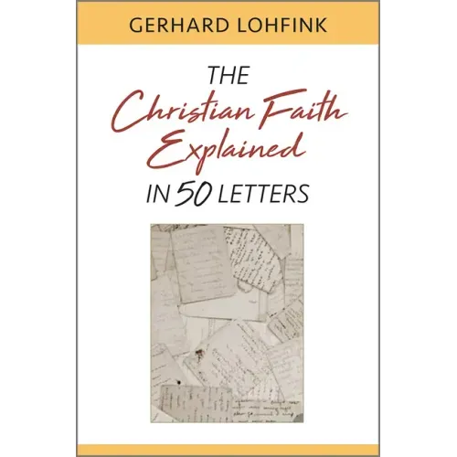 Christian Faith Explained in 50 Letters