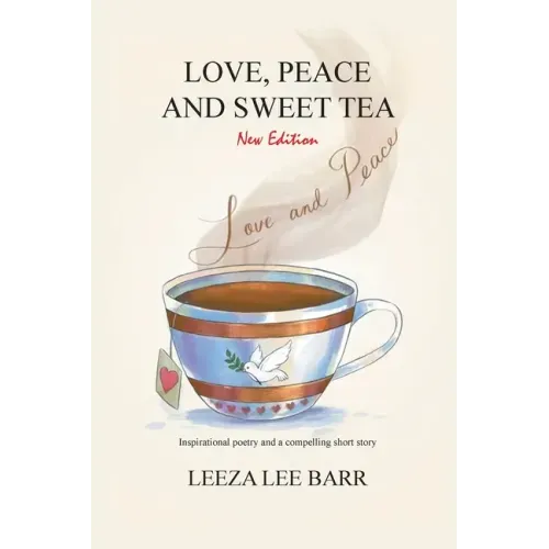 Love, Peace and Sweet Tea
