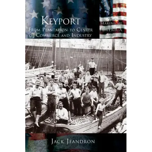 Keyport: From Plantation to Center of Commerce and Industry