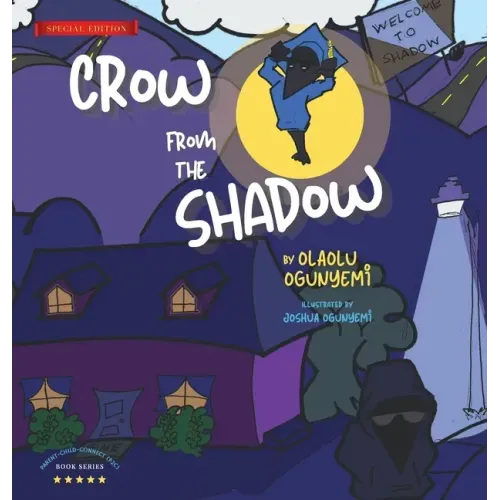 Crow From the Shadow (Special Edition): Overcoming Self Doubt with Positive Thinking