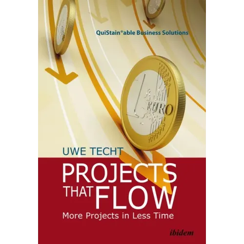 Projects That Flow: More Projects in Less Time