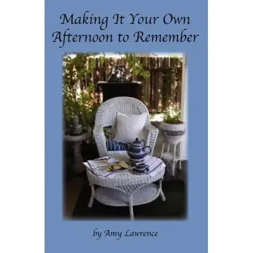 Making It Your Own Afternoon to Remember