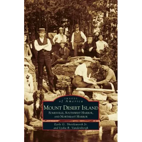 Mount Desert Island: Somesville, Southwest Harbor, and Northeast Harbor