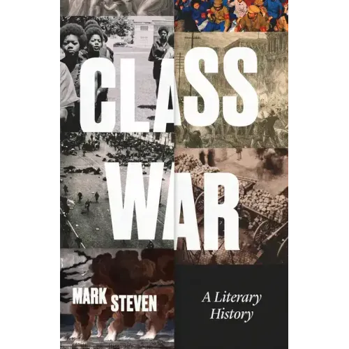 Class War: A Literary History