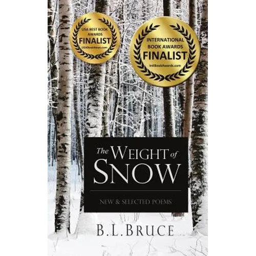 The Weight of Snow: New & Selected Poems