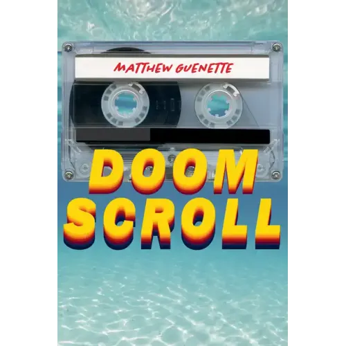 Doom Scroll: Poems