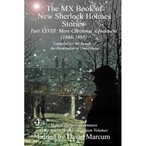 The MX Book of New Sherlock Holmes Stories Part XXVIII: More Christmas Adventures (1869-1888)