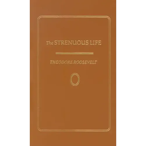 The Strenuous Life