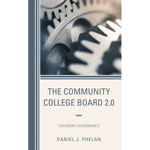The Community College Board 2.0: Covenant Governance