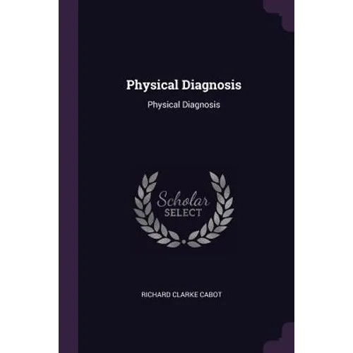 Physical Diagnosis: Physical Diagnosis
