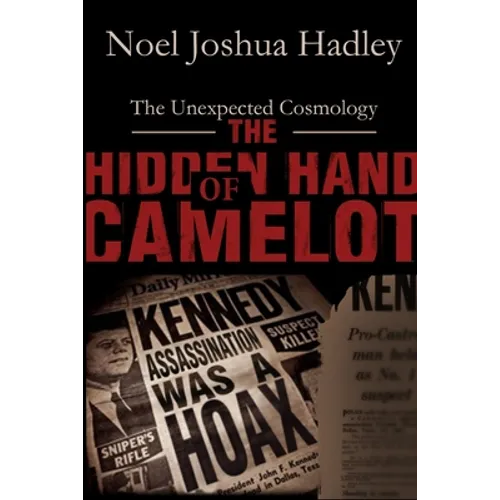The Hidden Hand of Camelot