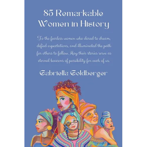 85 Remarkable Women in History