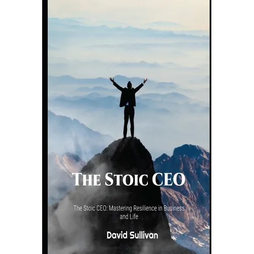 The Stoic CEO