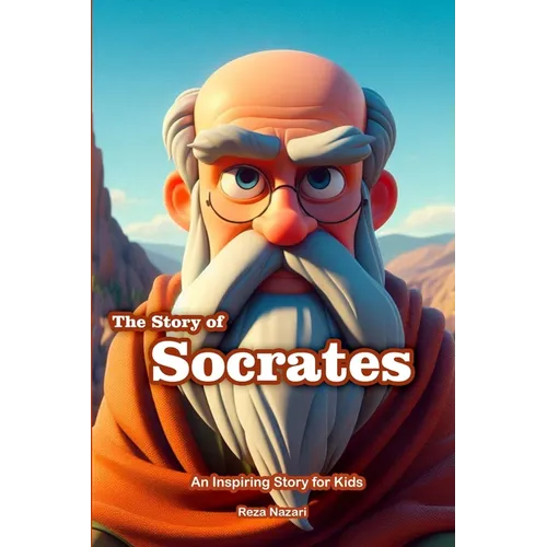The Story of Socrates: An Inspiring Story for Kids