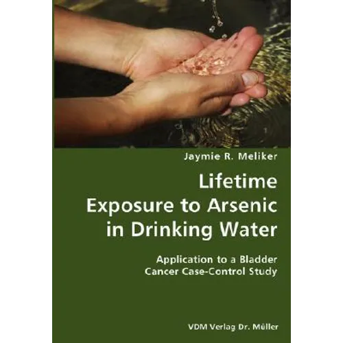 Lifetime Exposure to Arsenic in Drinking Water- Application to a Bladder Cancer Case-Control Study