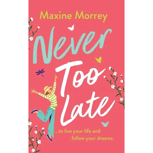 Never Too Late