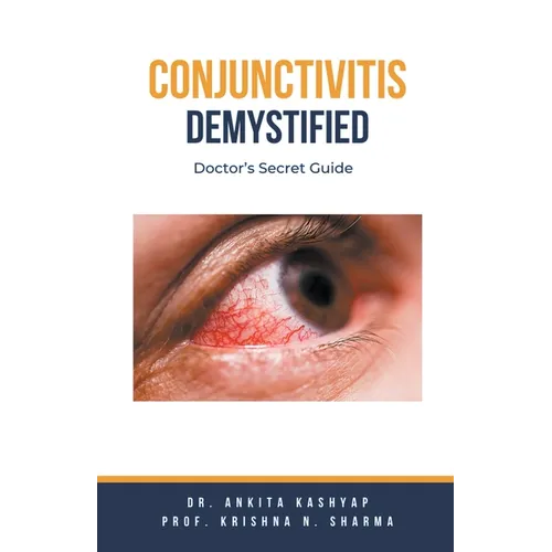 Conjunctivitis Demystified: Doctor's Secret Guide