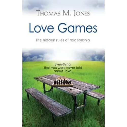 Love Games: The Hidden Rules of Relationship