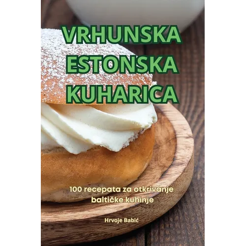 Vrhunska Estonska Kuharica