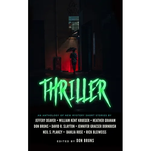 Thriller: An Anthology of New Mystery Short Stories