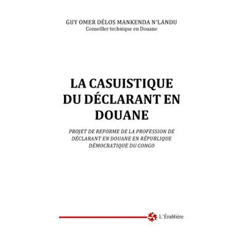 La casuistique du declarant en douane