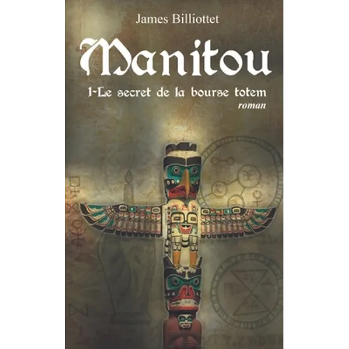 Manitou: Le secret de la bourse totem