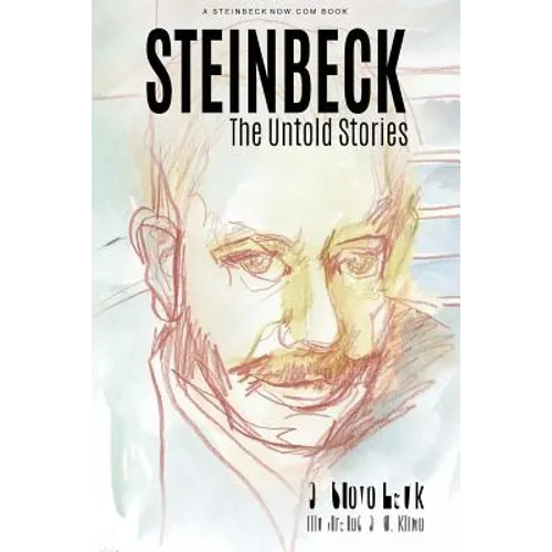 Steinbeck: The Untold Stories