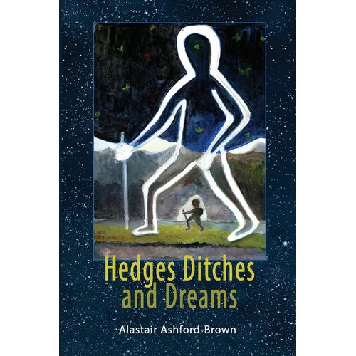 Hedges, Ditches and Dreams
