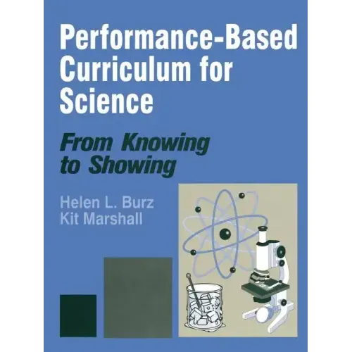 Performance-Based Curriculum for Science: From Knowing to Showing