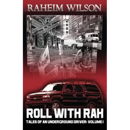 Rollwithrah - Tales of an underground driver Volume 1