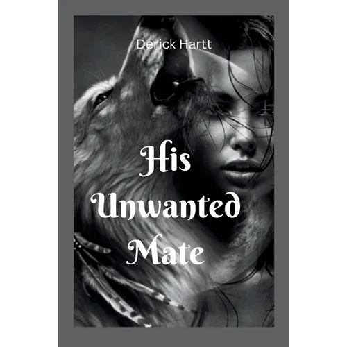 His Unwanted Mate