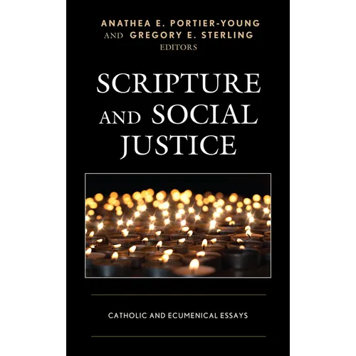 Scripture and Social Justice: Catholic and Ecumenical Essays
