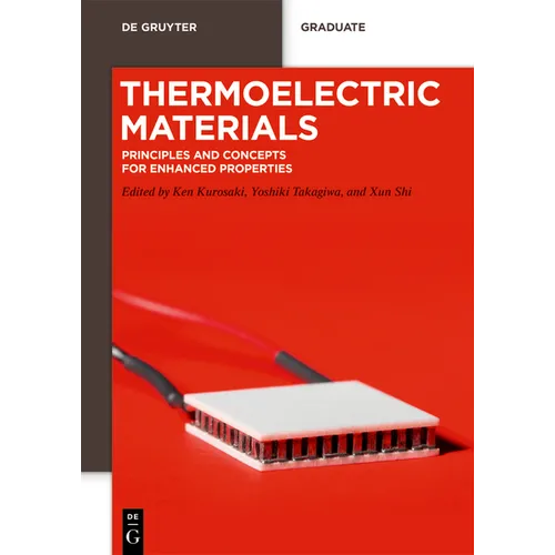 Thermoelectric Materials: Principles and Concepts for Enhanced Properties
