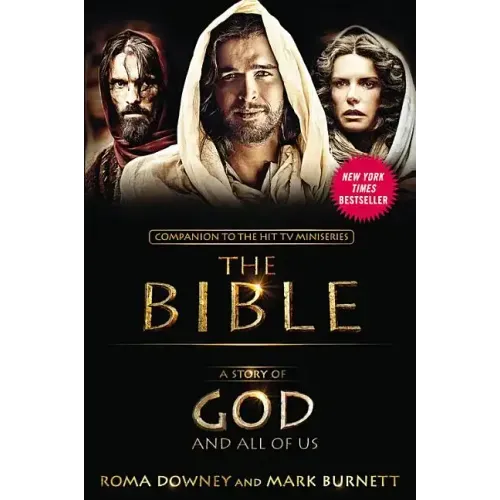 A Story of God and All of Us: Companion to the Hit TV Miniseries The Bible