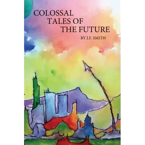 Colossal Tales of the Future