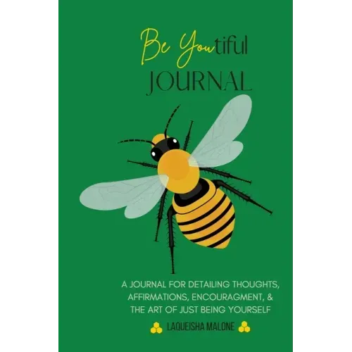Be Youtiful Journal: A Gratitude Prayer Journal/Diary To Express and Understand Your Feelings (Green)